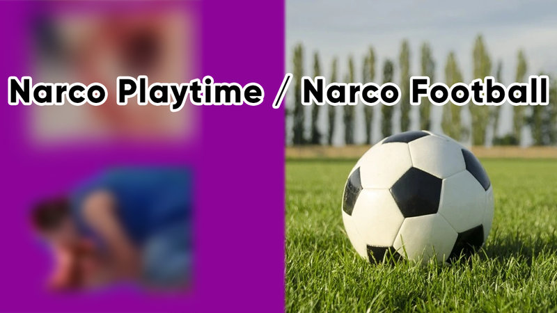 Narco Playtime / Narco Football shock video.